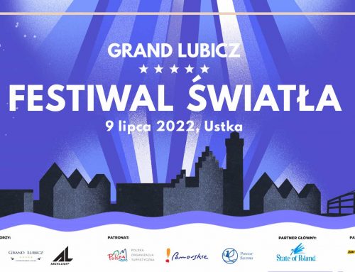 Grand Lubicz Festiwal Światła otwiera sezon wakacyjny 2022 w Ustce!