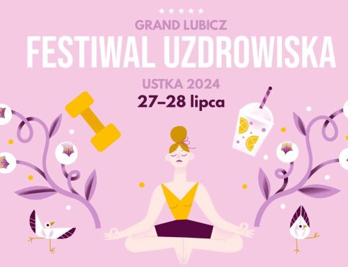 Zapraszamy na Grand Lubicz Festiwal Uzdrowiska 2024